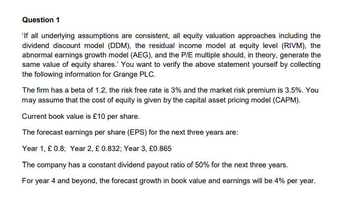 If all underlying assumptions are consistent, all equity valuation approaches including the
