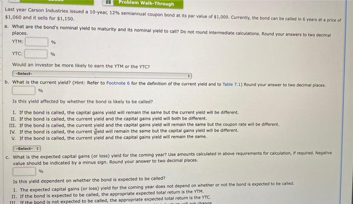  Problem Walk-Through Last year Carson Industries issued a 10-year, 12% semiannual