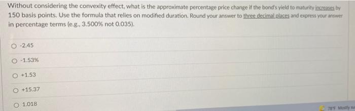 k Without considering the convexity effect, what is the approximate percentage price