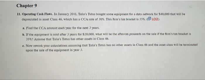 please answer C Chapter 9 11. Operating Cash Flows. In January 2018.
