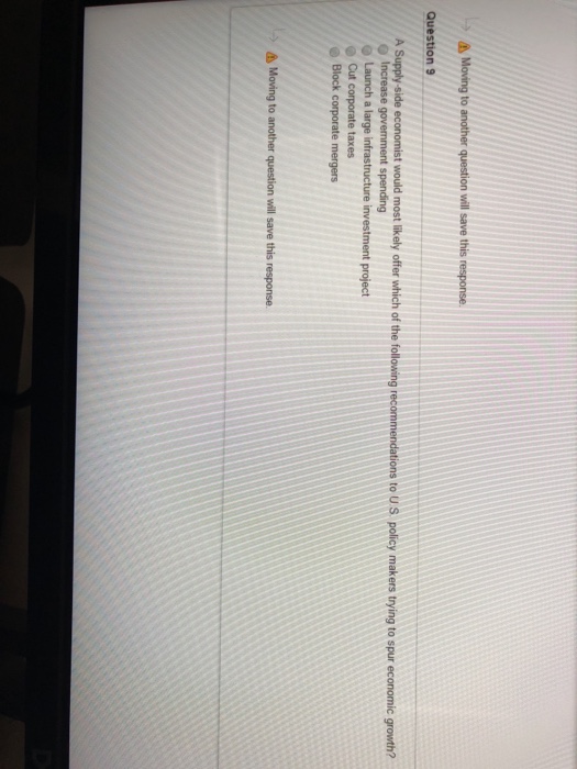  A Moving to another question will save this response Question 9