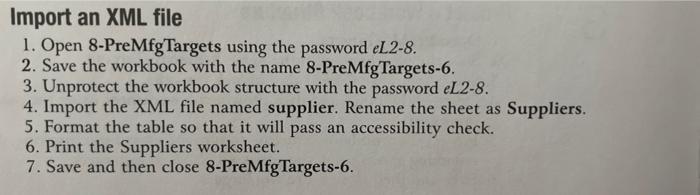  Import an XML file 1. Open 8-PreMfg Targets using the password