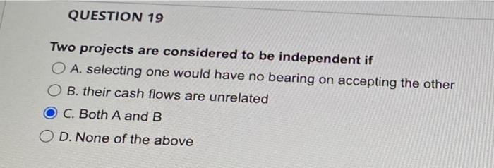  do it fast please fast plzzzz QUESTION 19 Two projects are