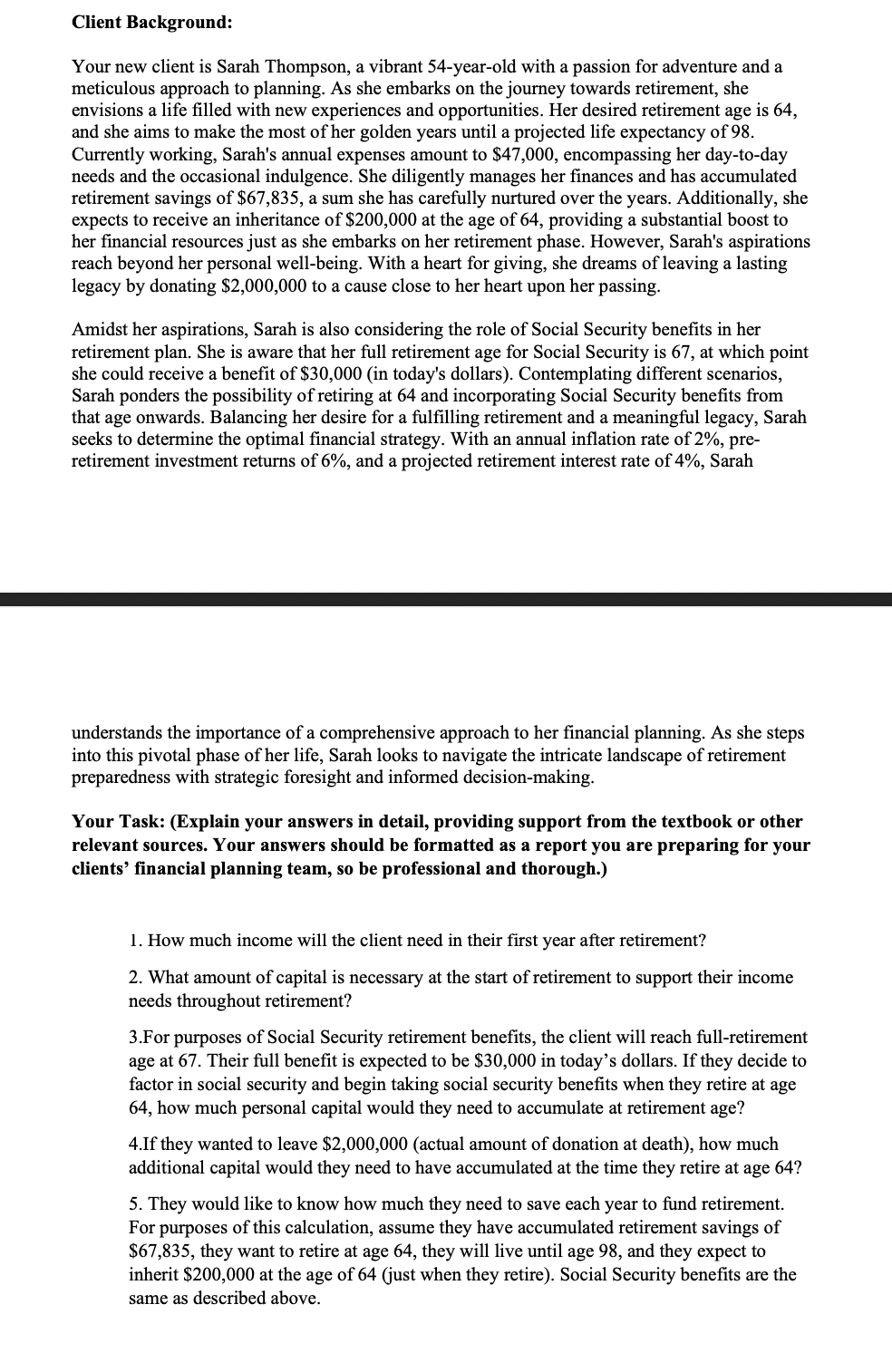 Client Background: Your new client is Sarah Thompson, a vibrant 54-year-old