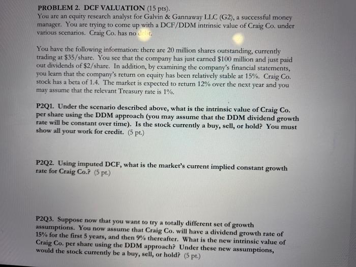  just answer for part 1 PROBLEM 2. DCF VALUATION (15 pts).
