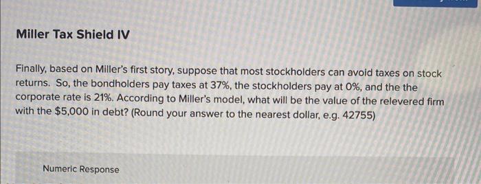 holders. The Rice Co. is an unlevered firm with a market value