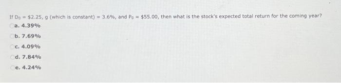  If Do = $2.25, g (which is constant) = 3.6%, and