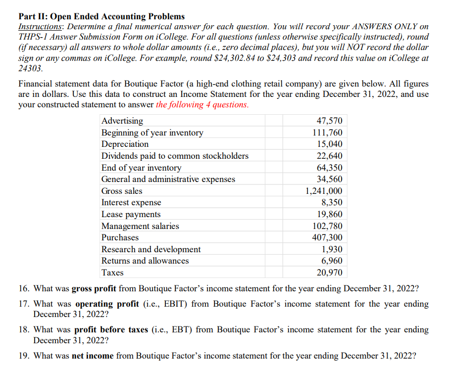Part II: Open Ended Accounting Problems Instructions: Determine a final numerical