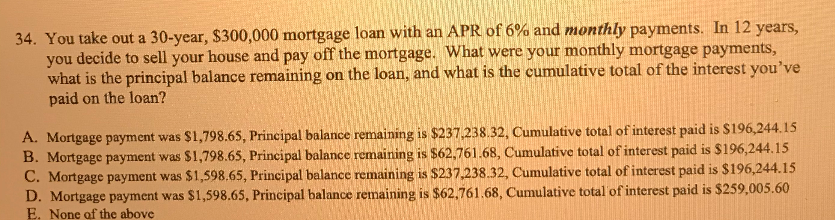  Where applicable, and if not specifically addressed in the question, assume