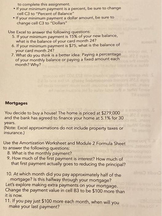 You will use the Amortization Worksheet Excel Workbook to complete this assignment.