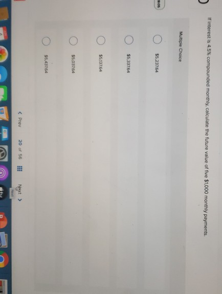 If interest is 4.5% compounded monthly calculate the future value of