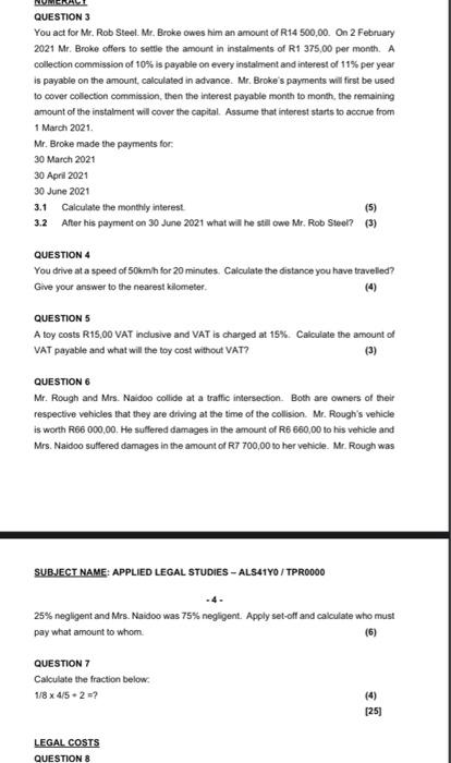  plz help with all the questions QUESTION 3 You act for