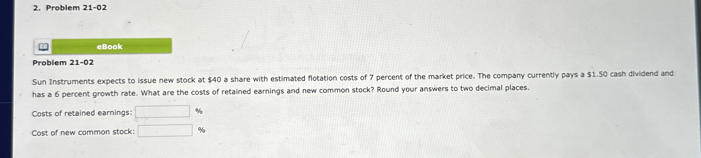  Problem 21-02 eBook Problem 21-02 Sun Instruments expects to issue new