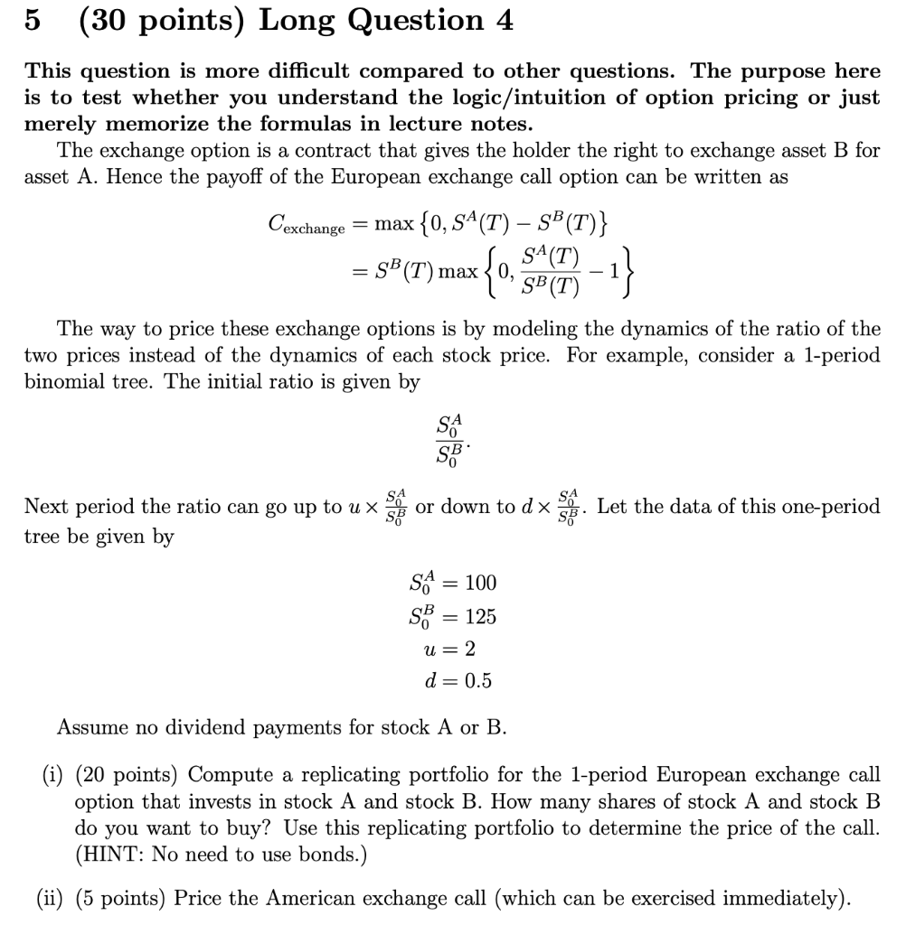  5 (30 points) Long Question 4 This question is more difficult