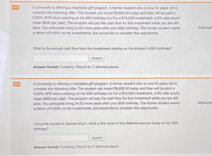  A University is offering a charitable gift program. A former student