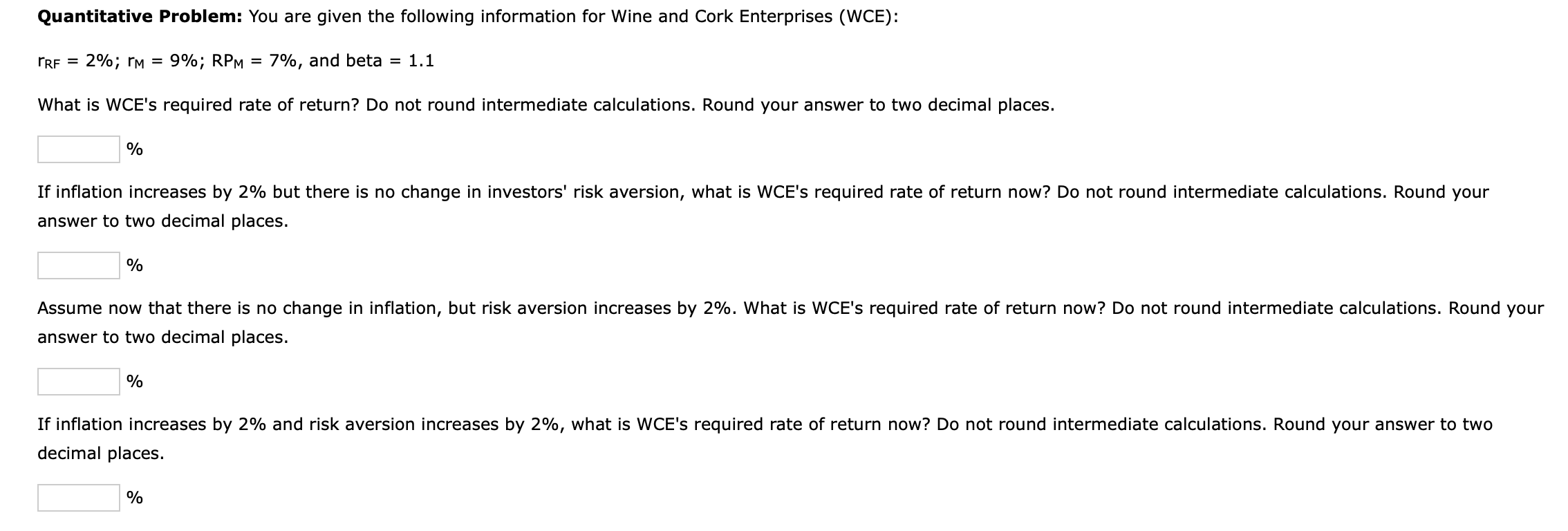  Quantitative Problem: You are given the following information for Wine and