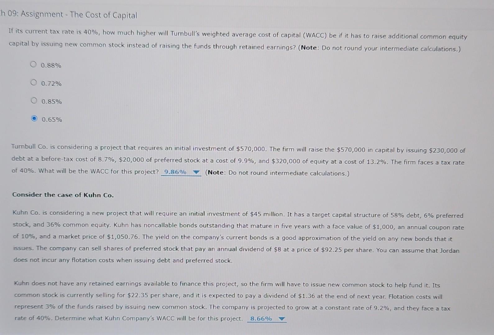 9.86 The WACC is used as the discount rate to evaluate various