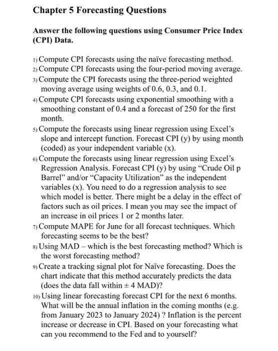  Chapter 5 Forecasting Questions Answer the following questions using Consumer Price