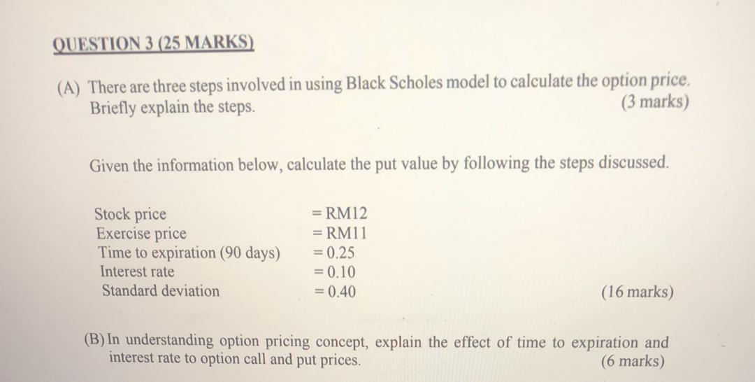 QUESTION 3 (25 MARKS) (A) There are three steps involved in