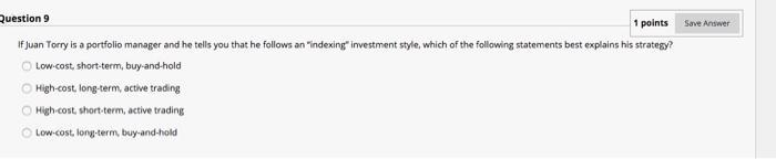 Question 9 1 points Save Answer if juan Torry is a