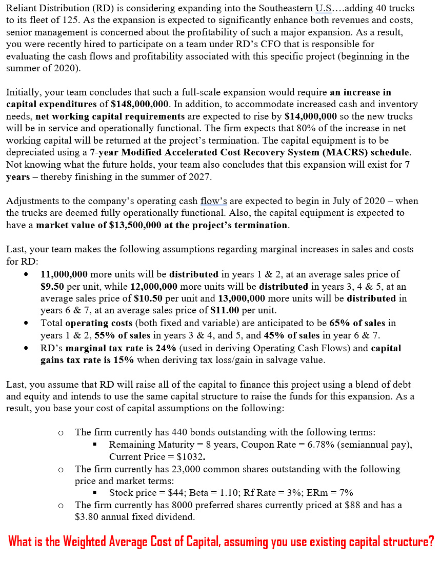 Reliant Distribution (RD) is considering expanding into the Southeastern U.S....adding 40