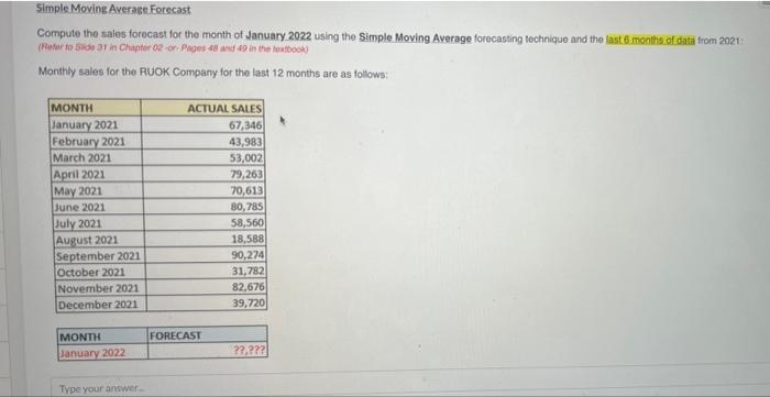  Simple Moving Average Forecast Compute the sales forecast for the month