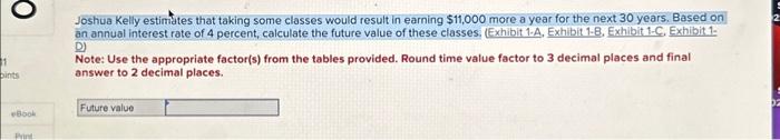  Joshua Kelly estimates that taking some classes would result in earning