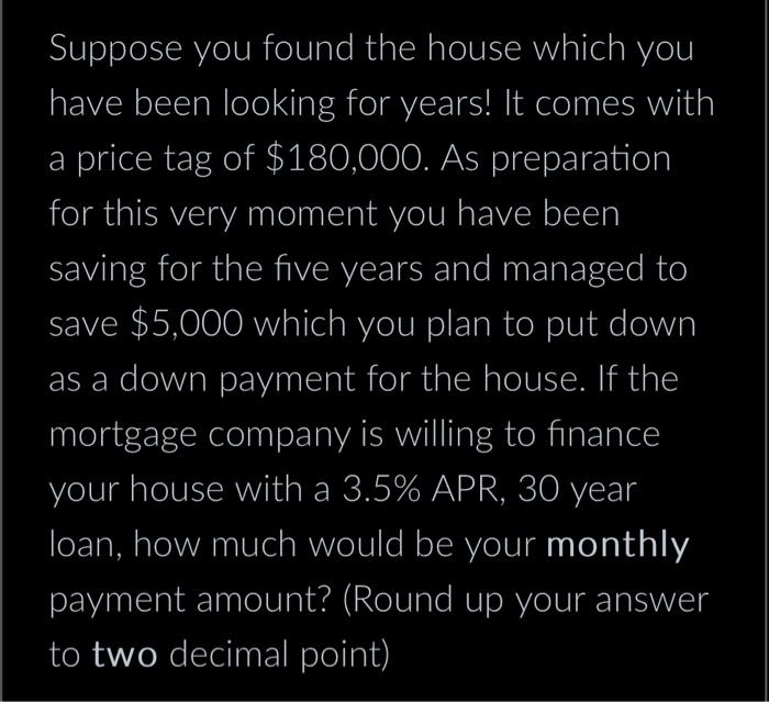 study guide Suppose you found the house which you have been looking