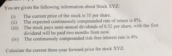  Please note there are 6 dividends. You are given the following
