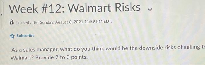  Week #12: Walmart Risks Locked after Sunday, August 8, 2021 11:59