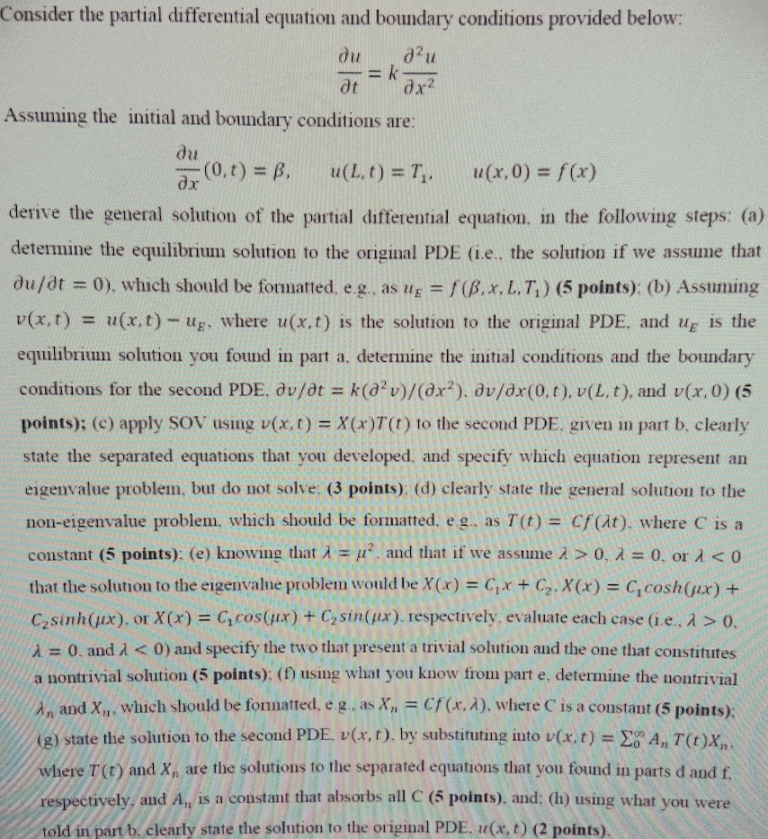  - Consider the partial differential equation and boundary conditions provided below: