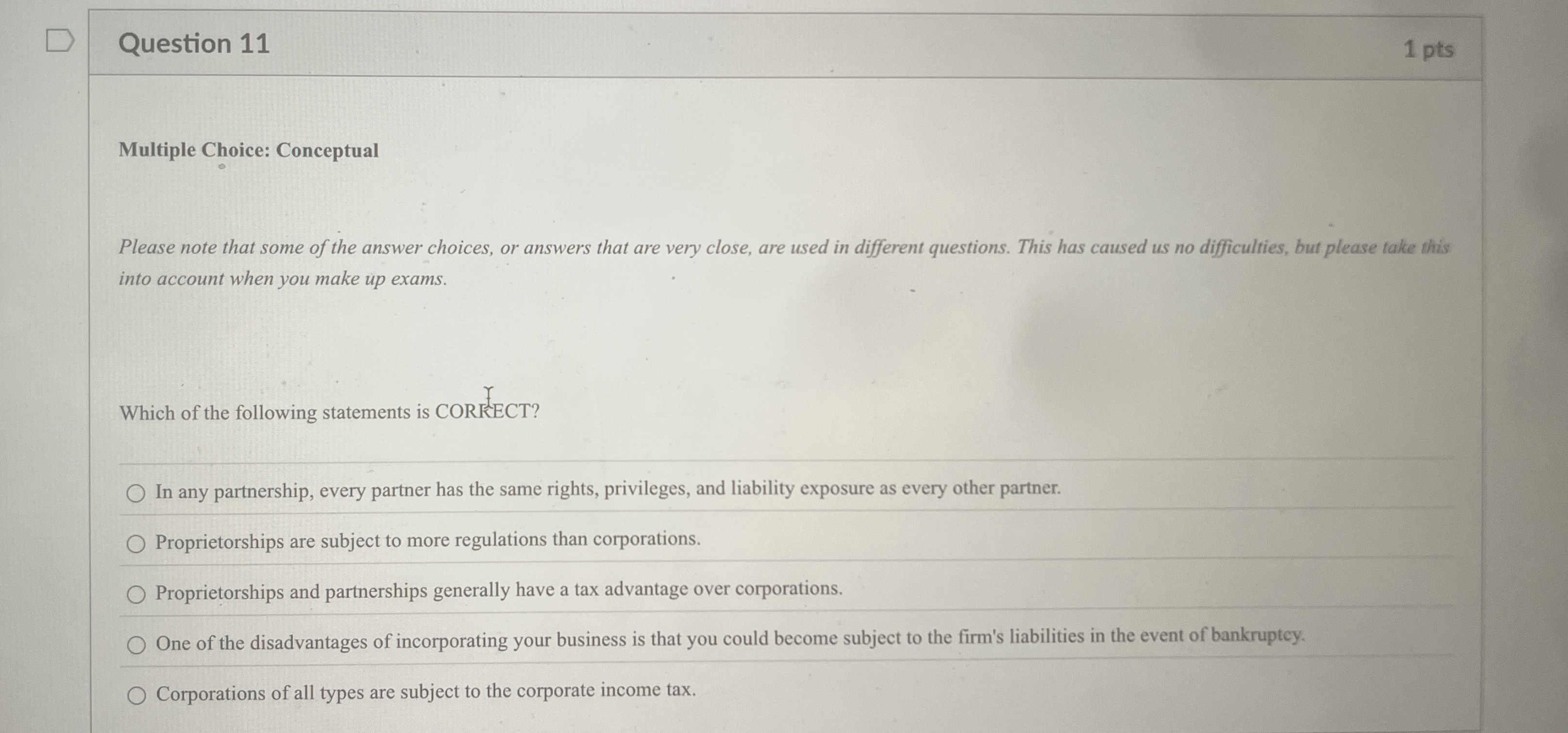  Question 11 1 pts Multiple Choice: Conceptual Please note that some