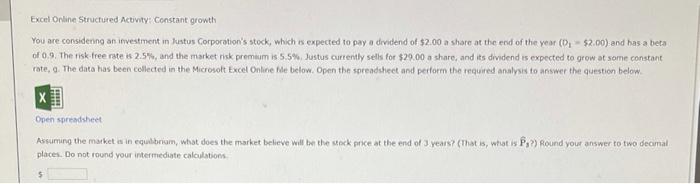  Excel Online Structured Activity Constant growth You are considering an investment
