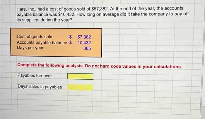 please type answers using excel formulas. i know what i have to