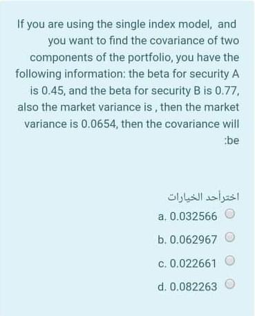 If you are using the single index model, and you want