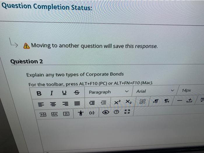  Question Completion Status: L. A Moving to another question will save