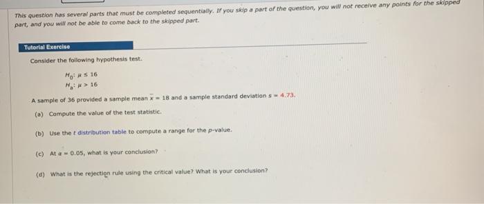  This question has several parts that must be completed sequentially. If