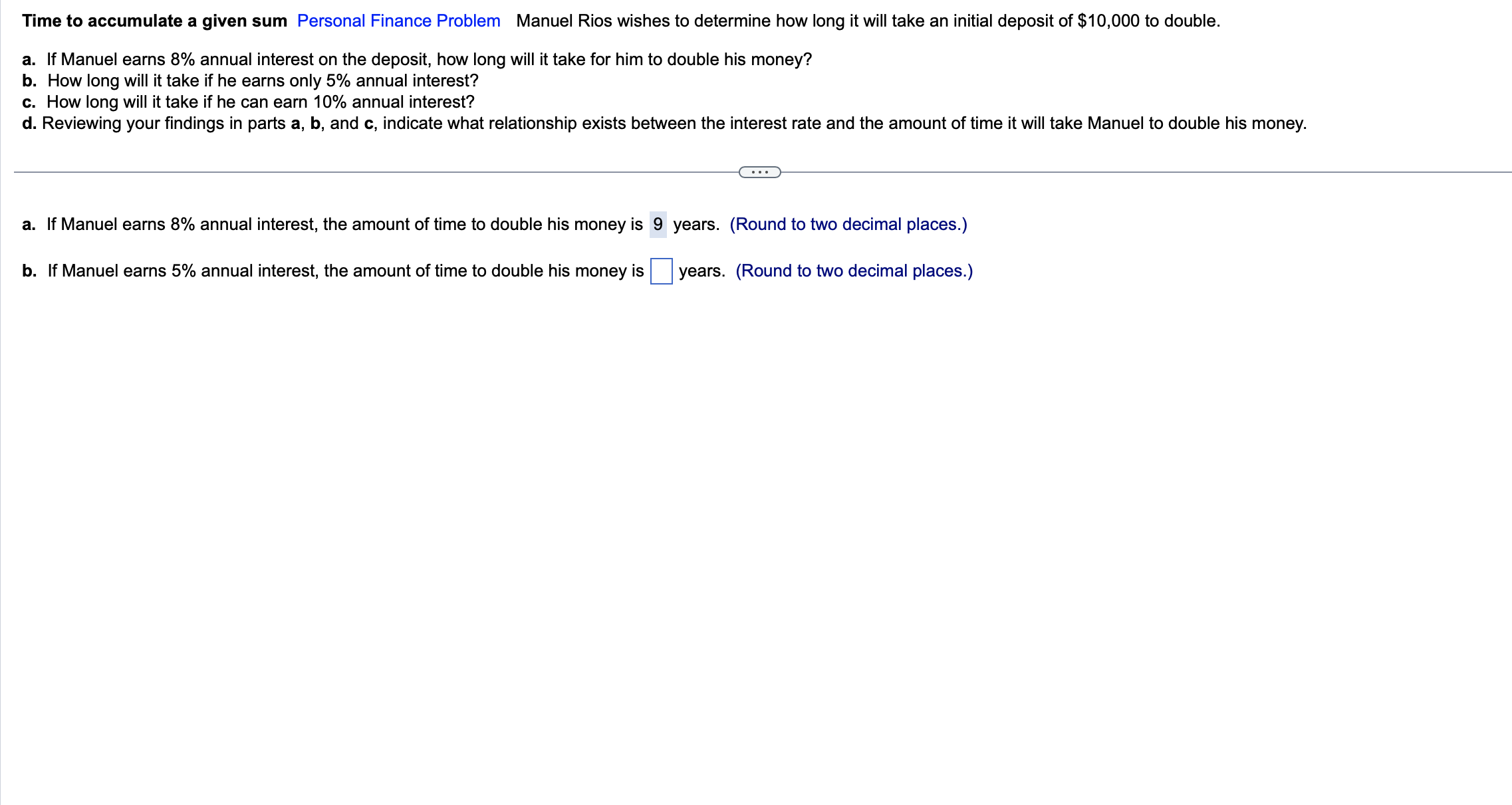 Please , help b-d. Thank you Time to accumulate a given sum