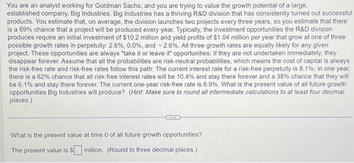 Please show work to the answer. You are an analyst working for