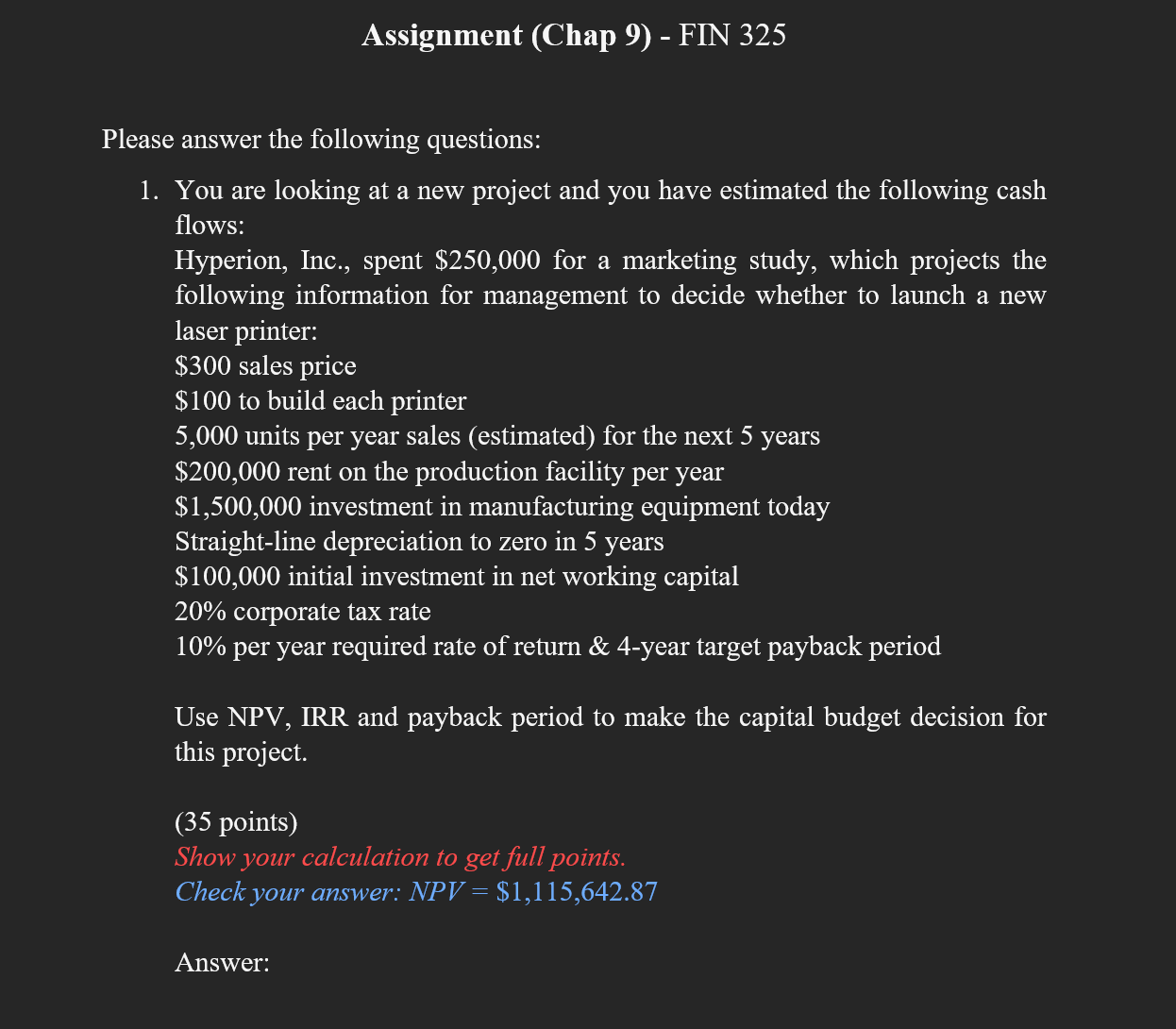 Please show how to solve using BA-II calculator, thanks Assignment (Chap 9)