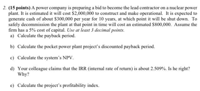  need all questions done please will give thumbs up 2. (15