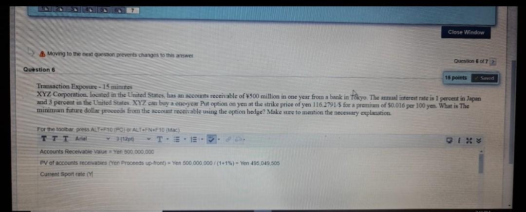  Close Window Moving to the next question prevents changes to this