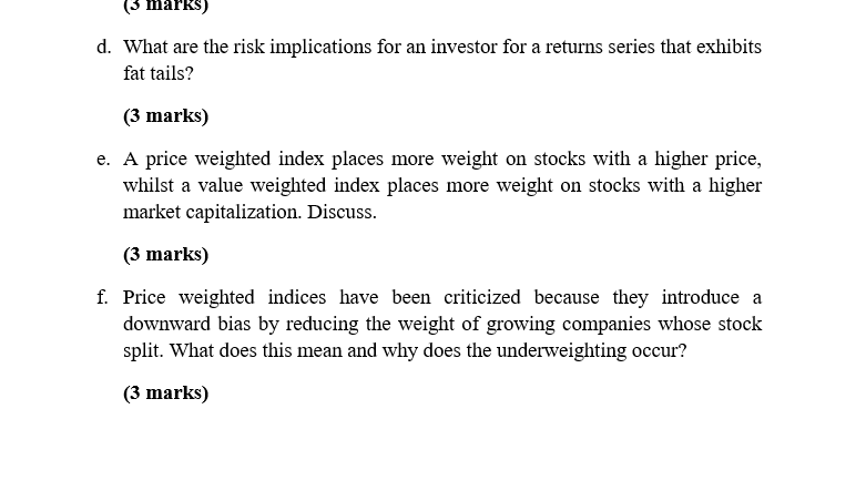  (3 marks) d. What are the risk implications for an investor
