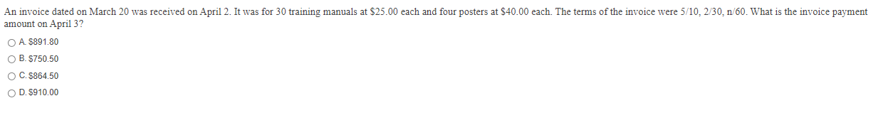  An invoice dated on March 20 was received on April 2.