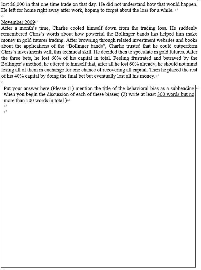 types of behavioral biases and briefly explain why the selected incidences demonstrate