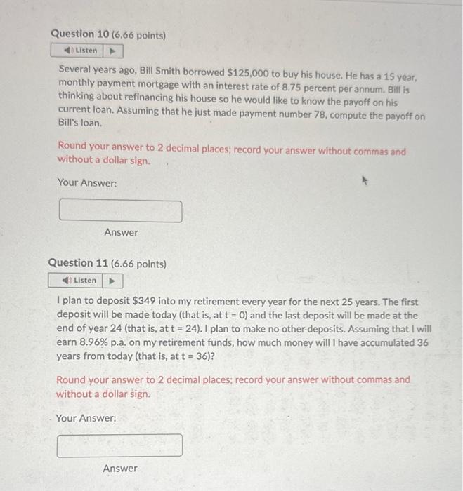 PLEASE HELP! Question 10 (6.66 points) Several years ago, Bill Smith