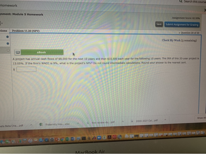  Search this course Homework inment: Module 5 Homework Assignment Score: 62.50%