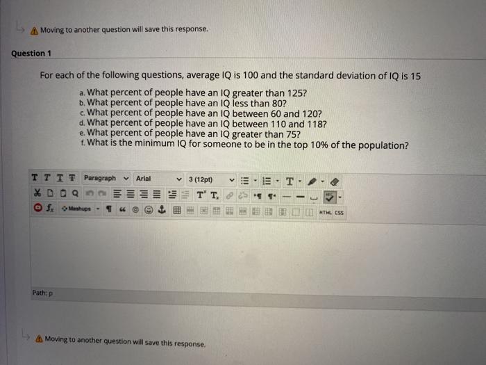  Ls A Moving to another question will save this response. Question