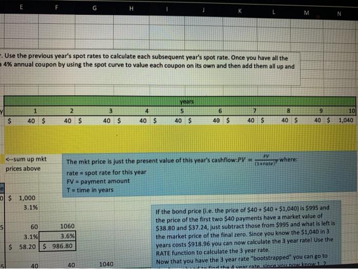 E F G H Bootstrapping Model Bootstrap the spot curve by calculating