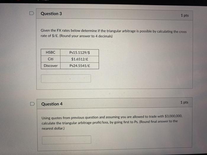the triangular arbitrage is possible by calculating the cross rate of $/.